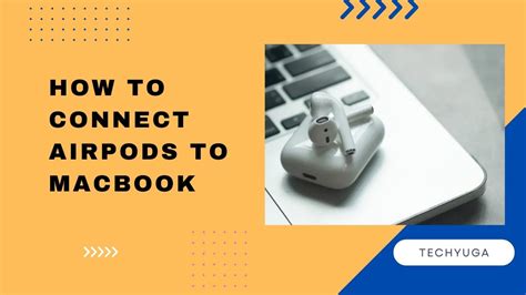 How to Connect Your AirPods to Mac or MacBook