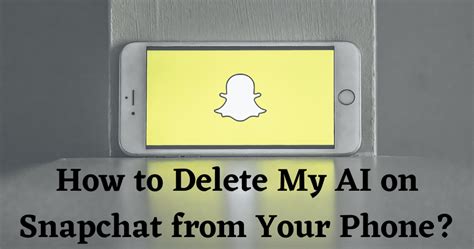How to delete My AI on Snapchat