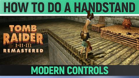 How to do a handstand in Tomb Raider Remastered