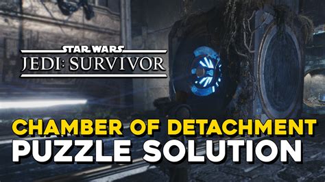 How to find the Star Wars Jedi: Survivor Chamber of Detachment