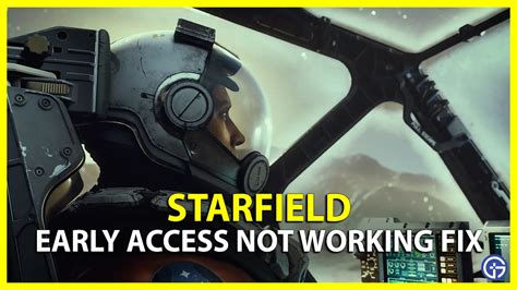 How to fix Starfield early access not working