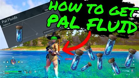 How to get Pal Fluids