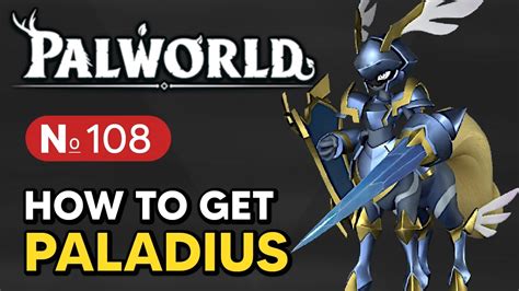 How to get Paladius