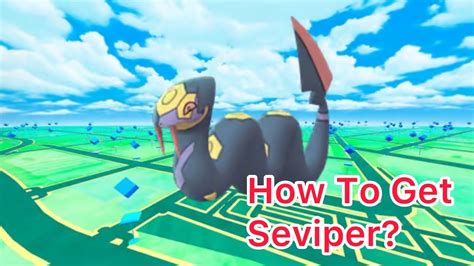 How to get Seviper in Pokemon Go