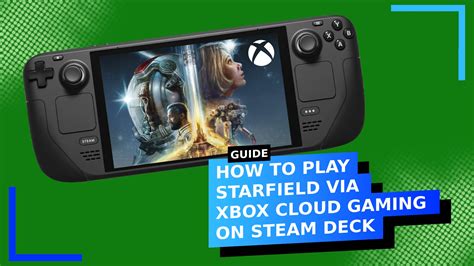 How to get Xbox Cloud Gaming on the Steam Deck