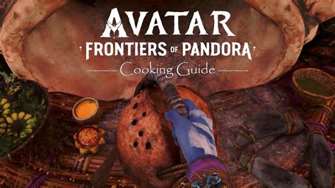 How to get and cook food in Avatar Frontiers of Pandora