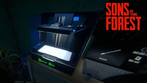How to get the 3D printer in Sons Of the Forest