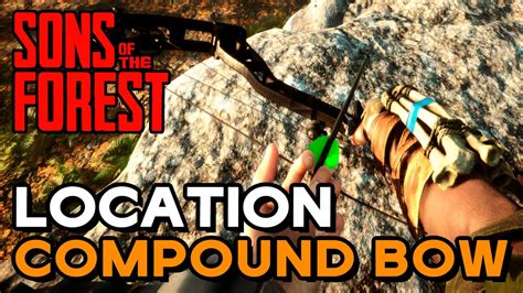 How to get the Compound Bow in Sons Of The Forest