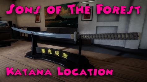 How to get the Katana in Sons of the Forest