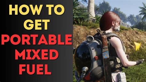 How to get the Portable Mixed Fuel