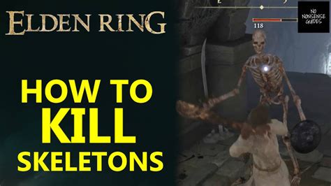 How to kill skeletons in Elden Ring