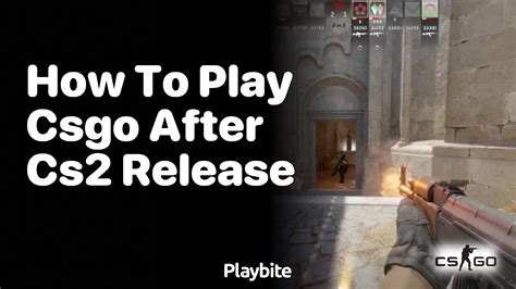 How to play CS:GO after CS2