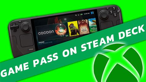 How to play Game Pass games on the Steam Deck