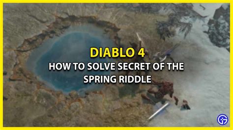 How to solve the Secret of the Spring riddle in Diablo 4