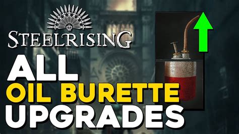 How to upgrade the Oil Burette in Steelrising
