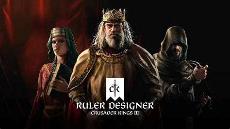 How to use the Ruler Designer in Crusader Kings 3