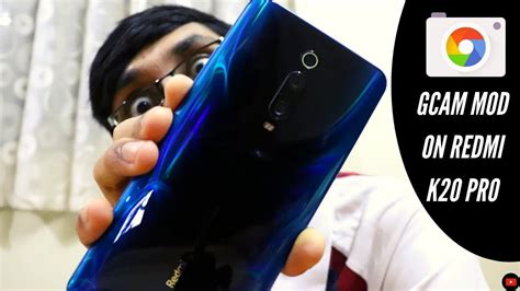 Install Google Camera Mod on Redmi K20 Pro