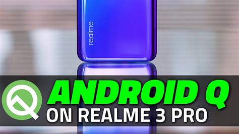 Installing Android Q Beta on Realme 3 Pro