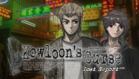 Kowloon&rsquo;s Curse: Lost Report