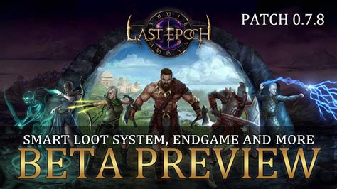Last Epoch Patch 0.7.8 Early Access Preview
