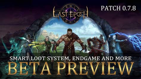 Last Epoch Patch 0.7.8 Early Access Preview