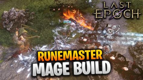Last Epoch Best Mage Runemaster build