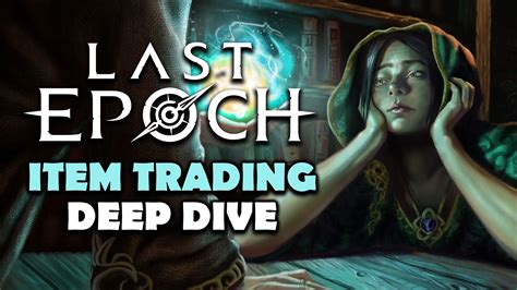 Last Epoch Trade and Item Factions Systems Detailed