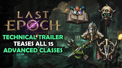 Last Epoch Trailer Teases All 15 of the Game’s Advanced Classes