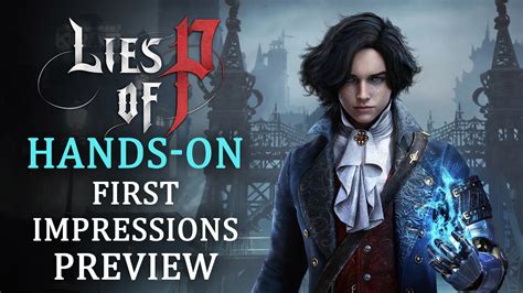 Lies of P Hands-On First Impressions