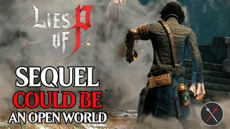 Lies of P Sequel Could Include Open World Features