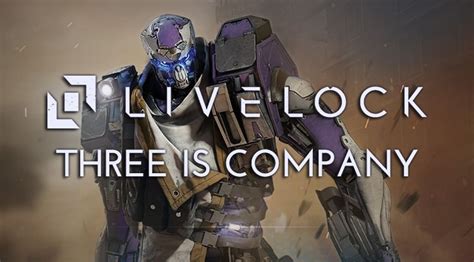 Livelock: Three is Company