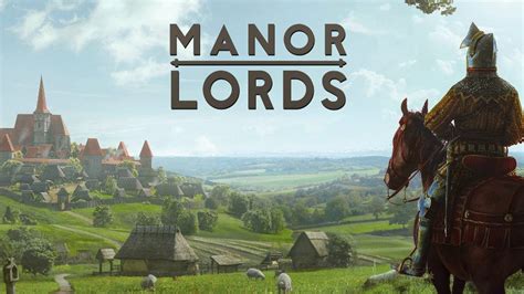 Manor Lords release date and time