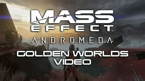 Mass Effect Andromeda Initiative Video Looks at the New Worlds We Will Colonize