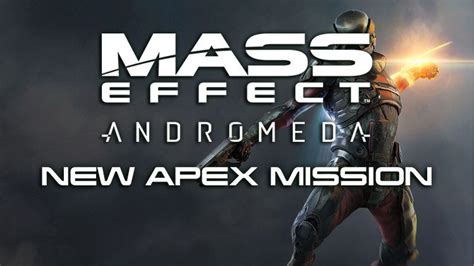 Mass Effect Andromeda New Apex Mission Available April 6th – 10th