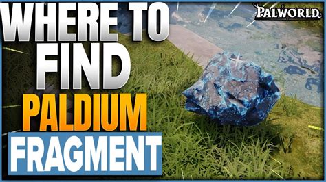 Method 1: Find Paldium Fragments on the Ground