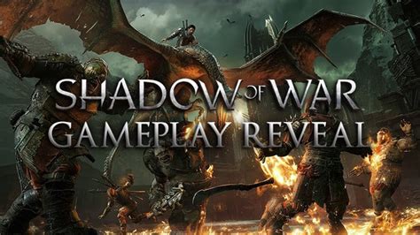 Middle Earth: Shadow of War First Gameplay Look & Screenshots