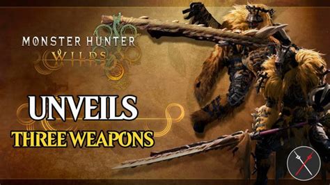 Monster Hunter Wilds Showcases Three of Its Deadliest Weapons