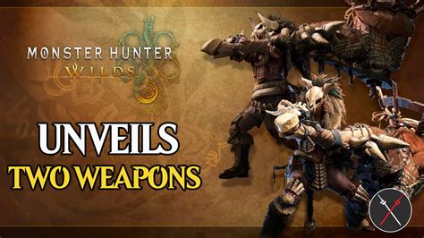 Monster Hunter Wilds Showcases Two of Its Weapons