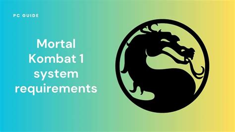 Mortal Kombat 1 minimum system PC specs