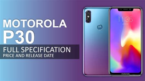 Moto P30 Key Specifications