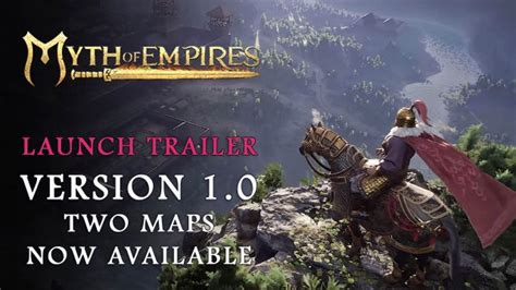 Myth of Empires 1.0 Launch Trailer Teases New Map, Crafting, Battles & More