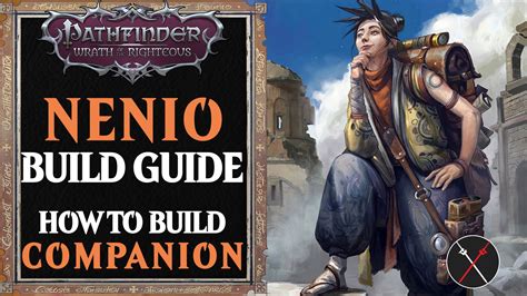 Nenio Build Pathfinder Wrath of the Righteous Guide