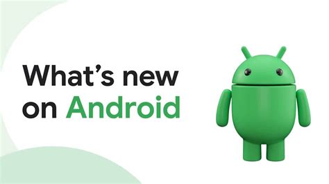 New Android Features Introduced