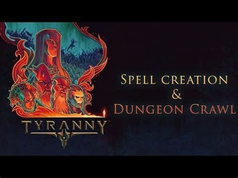 New Tyranny Video Shows off Spell Creation and Dungeon Crawls