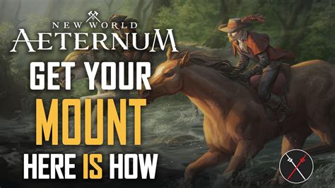 New World Aeternum – How To Get a Mount