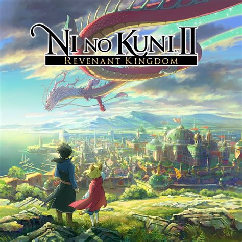 Ni no Kuni II: Revenant Kingdom, Long Live the King!