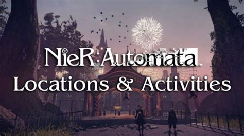 Nier: Automata Releases New Details & Screenshots of Locations & Activities