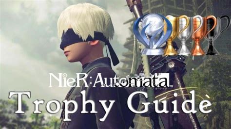 Nier: Automata Trophy Guide & Roadmap