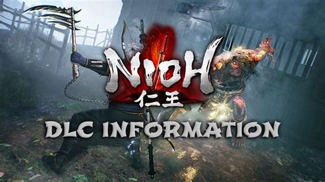 Nioh DLC Information: PvP, New Difficulty & First DLC Details