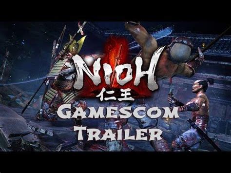 Nioh Gamescom Gameplay Trailer Shows Off Upcoming Beta Demo